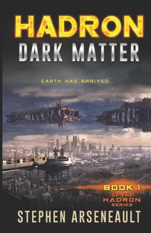 Buch HADRON Dark Matter Stephen Arseneault