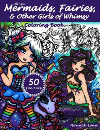 Book Mermaids, Fairies, & Other Girls of Whimsy Coloring Book Hannah Lynn