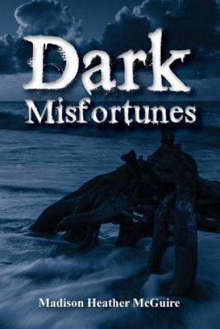 Kniha Dark Misfortunes Madison Heather McGuire