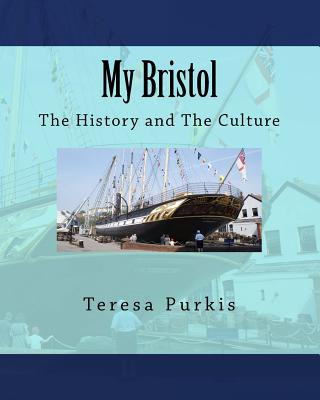 Książka My Bristol: The History and The Culture MS Teresa Purkis