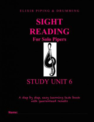 Knjiga Sight Reading Programme: Study Unit 6 Elixir Piping and Drumming