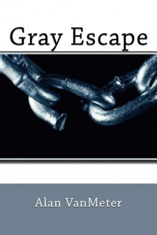 Książka Gray Escape Alan Vanmeter