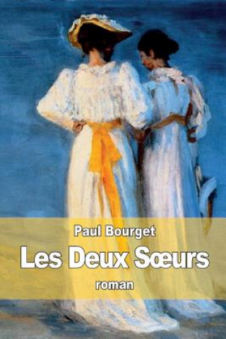 Książka Les Deux Soeurs Paul Bourget