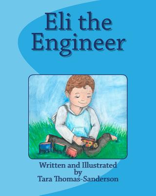 Книга Eli the Engineer Tara Thomas-Sanderson