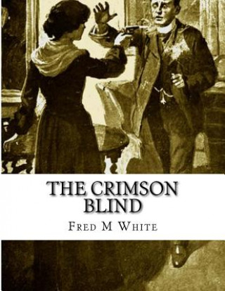Carte The Crimson Blind Fred M White