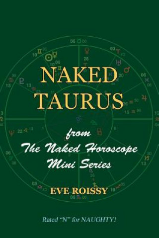 Livre Naked Taurus: from The Naked Horoscope Mini Series Eve Roissy