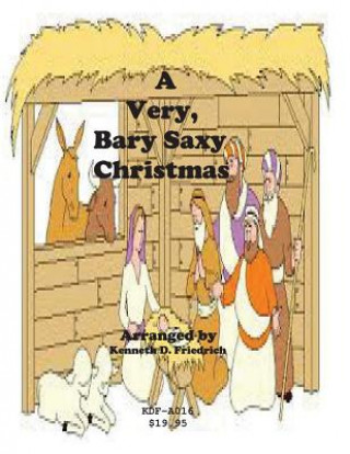 Könyv A Very, Bary Saxy Christmas Kenneth Friedrich