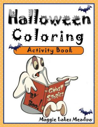 Könyv Halloween Coloring Activity Book Maggie Lakes Meadow
