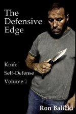 Carte The Defensive Edge Knife Self Defense Volume 1 Ron Balicki