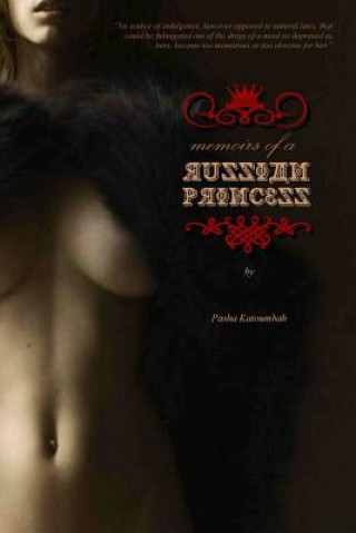 Kniha Memoirs of a Russian Princess Pasha Katoumbah (Pseud)