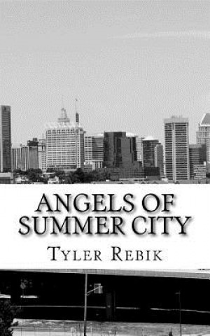 Carte Angels of Summer City Tyler Rebik