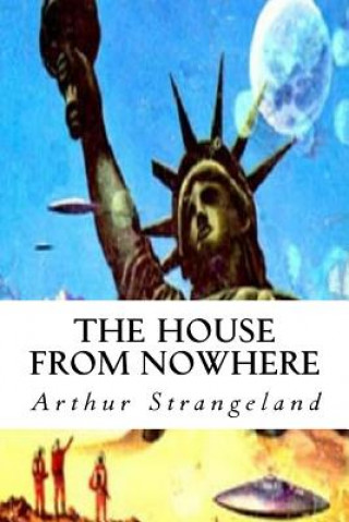 Könyv The House from Nowhere Arthur Strangeland