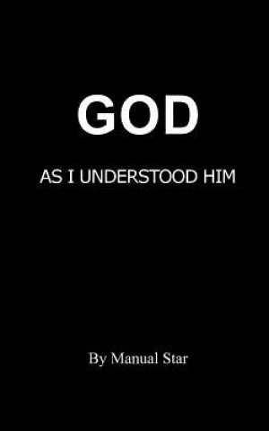 Kniha God as I understood him Manual Star