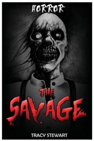 Kniha Horror: The Savage Tracy Stewart