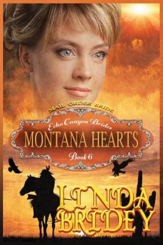 Carte Mail Order Bride - Montana Hearts: Clean Historical Cowboy Mystery Romance Novel Linda Bridey