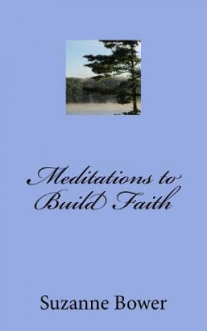 Carte Meditations to Build Faith Suzanne Bower