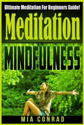 Livro Meditation Mindfulness Bundle Box Set! Mia Conrad