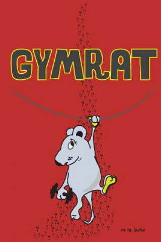 Libro Gymrat M M Burke