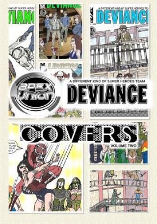 Kniha Apex Union / The Deviance: Covers - Volume Two Wy Eng