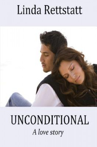 Knjiga Unconditional Linda Rettstatt
