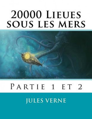 Carte 20000 Lieues sous les mers: Volume 1 et 2 Jules Verne