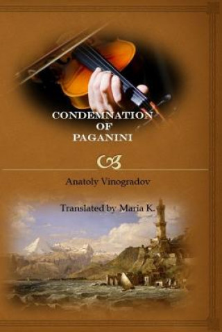 Buch Condemnation of Paganini Anatoly Vinogradov