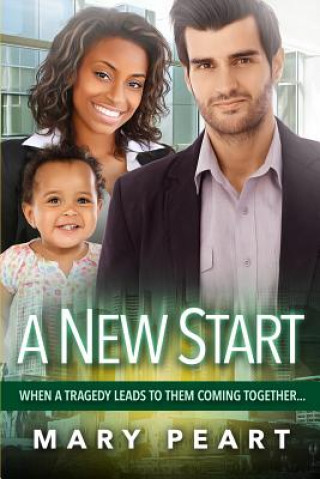 Könyv A New Start: A Clean BWWM Pregnancy Romance Mary Peart