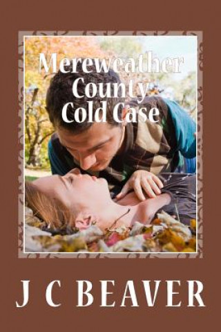 Book Mereweather County Cold Case J C Beaver