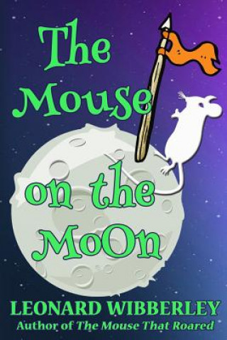 Carte Mouse On The Moon Leonard Wibberley