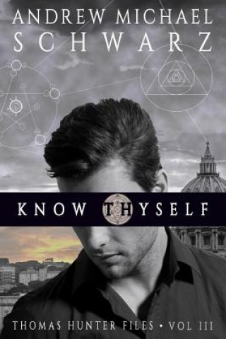 Knjiga Know Thyself Andrew Michael Schwarz