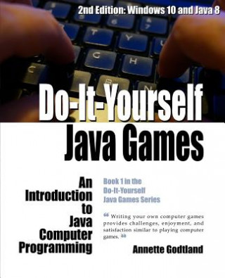 Carte Do-It-Yourself Java Games: An Introduction to Java Computer Programming Annette Godtland