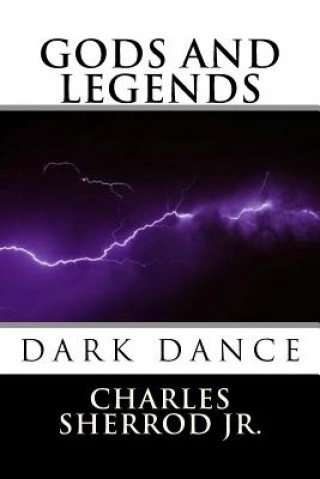 Buch Gods and Legends - Dark Dance MR Charles Gordon Sherrod Jr