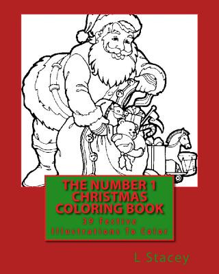 Carte The Number 1 Christmas Coloring Book: 39 Festive Illustrations To Color L Stacey