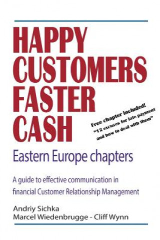 Kniha Happy Customers Faster Cash Eastern Europe chapters Andriy Sichka