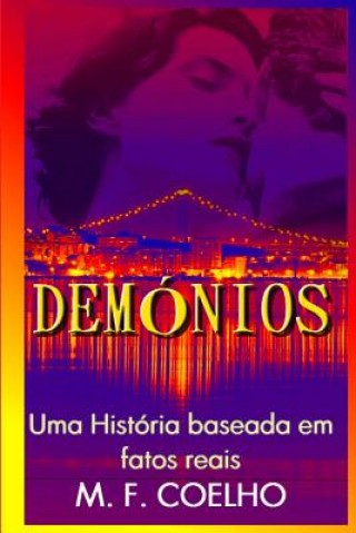 Kniha Demonios: Mentiras Esculpidas M F Coelho