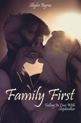 Knjiga Family First: Falling in Love with Stepbrother: Sweet Clean Amish Romance Novel Skyler Byrne