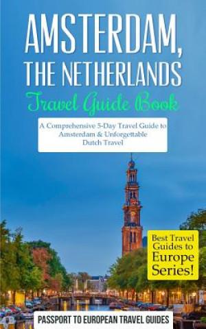 Carte Amsterdam Passport to European Travel Guides