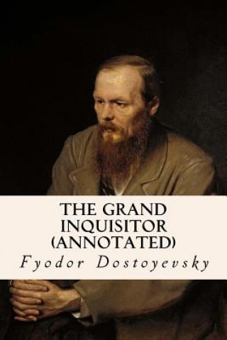 Kniha The Grand Inquisitor (annotated) Fyodor Dostoyevsky