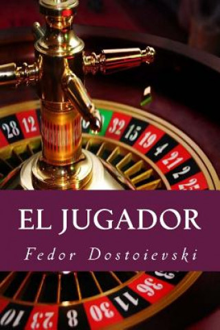 Könyv El Jugador (Spanish Edition) Fedor Dostoievski