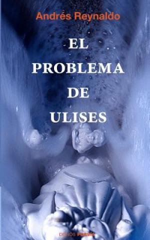 Boek El problema de Ulises Andres Reynaldo