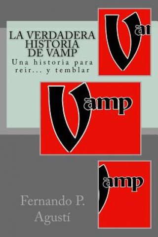 Kniha La verdadera historia de Vamp Fernando P Agusti