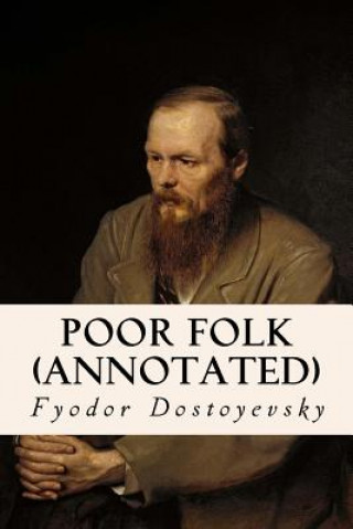 Knjiga Poor Folk (annotated) Fyodor Dostoyevsky