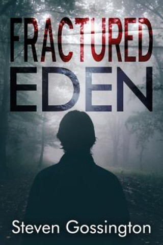 Książka Fractured Eden Steven Gossington