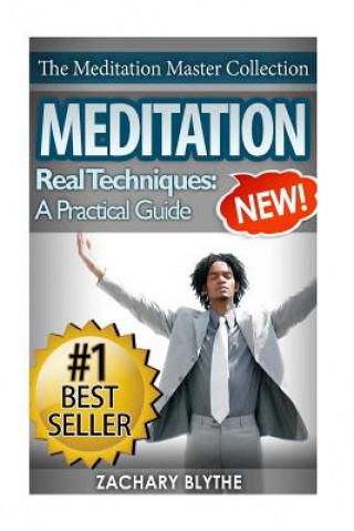 Carte Meditation: Real Techniques to Relieve Stress, Improve Sleep and Achieve Happiness Zachary Blythe