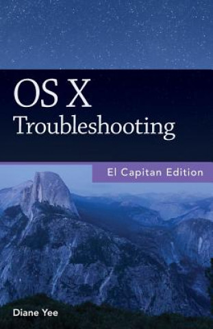Könyv OS X Troubleshooting, El Capitan Edition Diane Yee