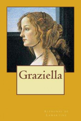 Buch Graziella M Alphonse De Lamartine