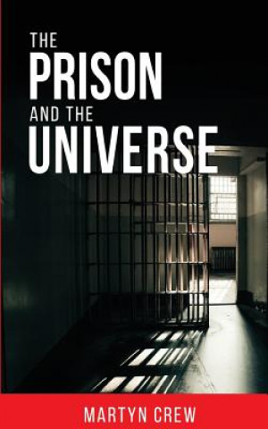 Buch The Prison and The Universe Martyn Crew