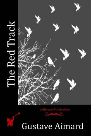 Libro The Red Track Gustave Aimard