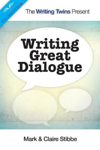 Книга Writing Great Dialogue Mark Stibbe