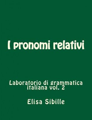 Kniha Laboratorio di grammatica italiana Elisa Sibille